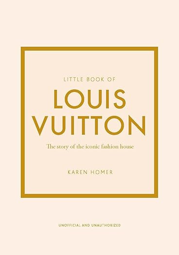 Little Book of Louis Vuitton: The Story of the Iconic Fashion House (Little Books of Fashion)    ... | Amazon (US)