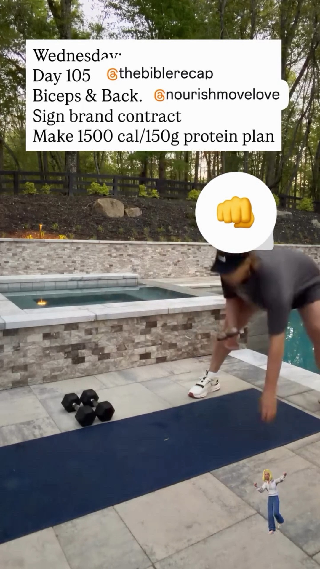 Wednesday:
Day 105 ……………………. 
Biceps & Back.  N
Sign brand contract 
Make 1500 cal/150g protein plan