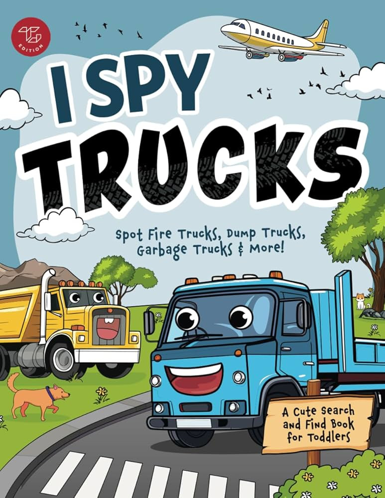 I Spy Trucks: Spot Fire Trucks, Dump Trucks, Garbage Trucks & More! A Cute Search and Find Book f... | Amazon (US)