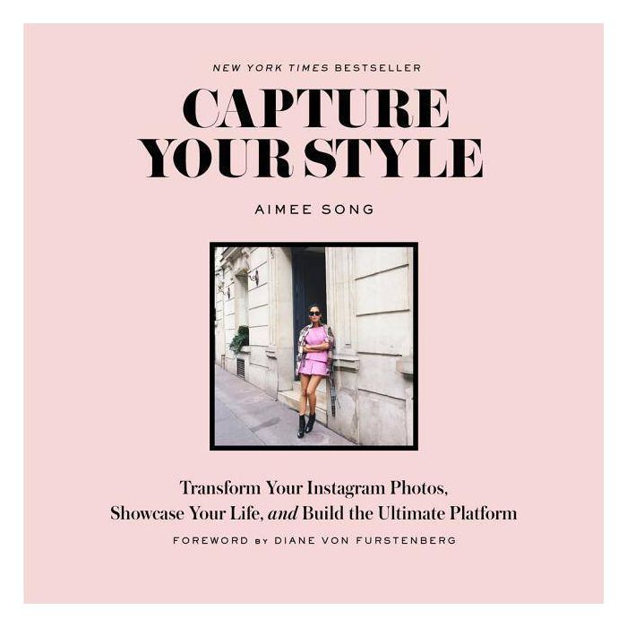 Capture Your Style : Transform Your Instagram Images, Showcase Your Life, and Build the Ultimate ... | Target