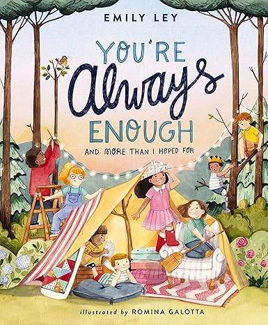 You're Always Enough: And More Than I Hoped For      Hardcover – Picture Book, June 21, 2022 | Amazon (US)