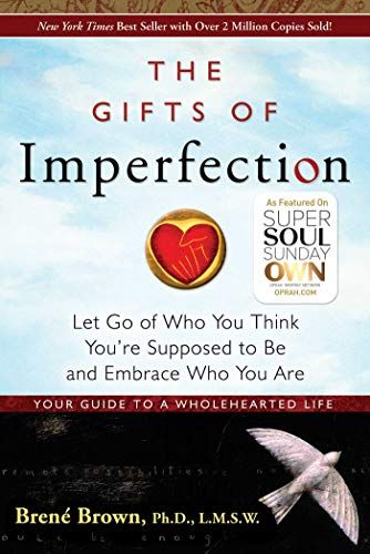 The Gifts of Imperfection: Let Go of Who You Think You're Supposed to Be and Embrace Who You Are | Amazon (US)