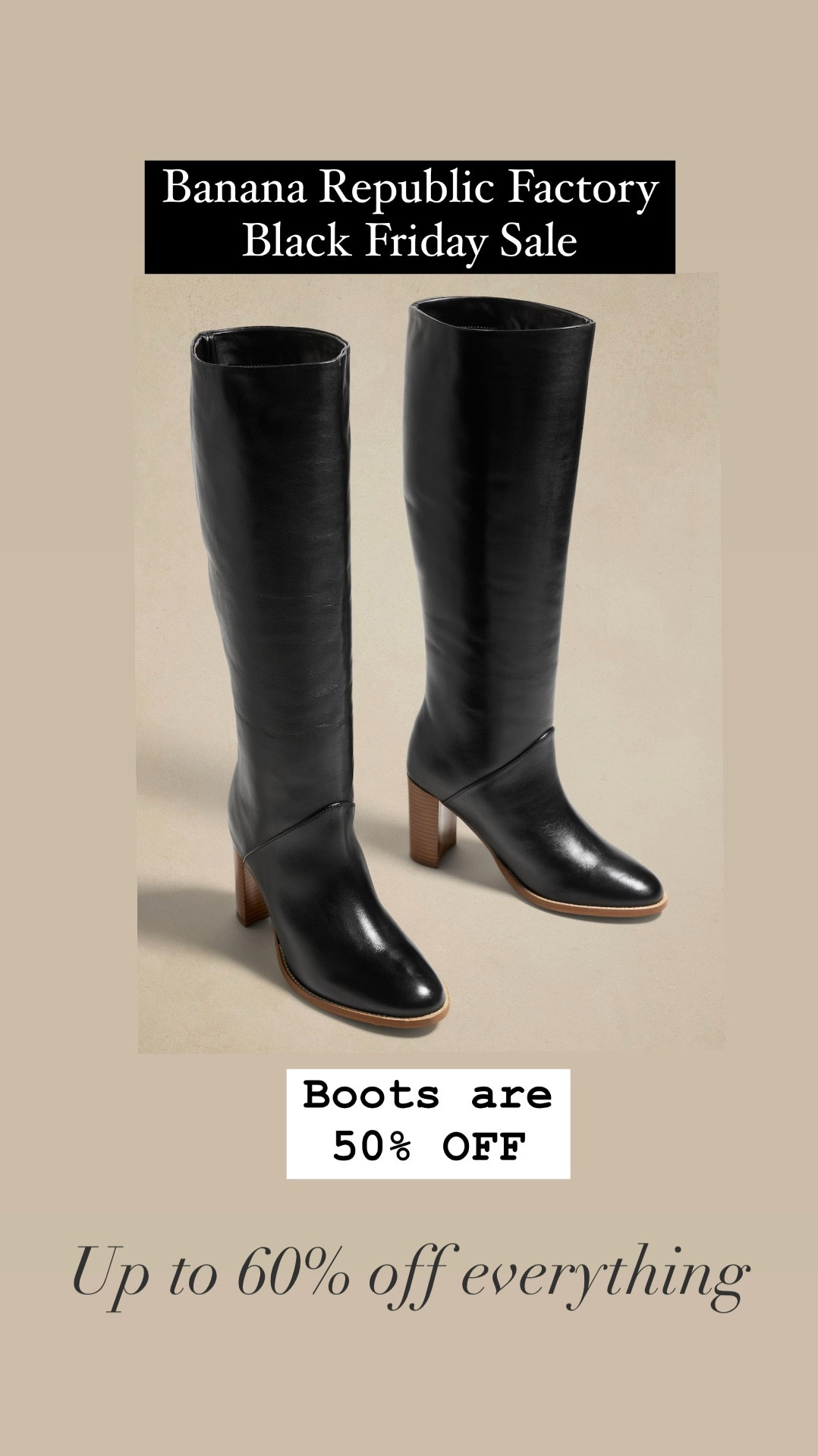 Banana Republic Factory Black Friday sale. Up to 60% off everything, use code BLACKFRIDAY for an EXTRA 20% off ( restrictions may apply)

Boots, sale, Black Friday, winter boots, winter , gift ideas, gifts for her

#LTKWorkwear #LTKSaleAlert #LTKShoeCrush