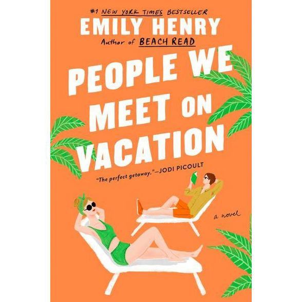 People We Meet on Vacation - by Emily Henry (Paperback) | Target