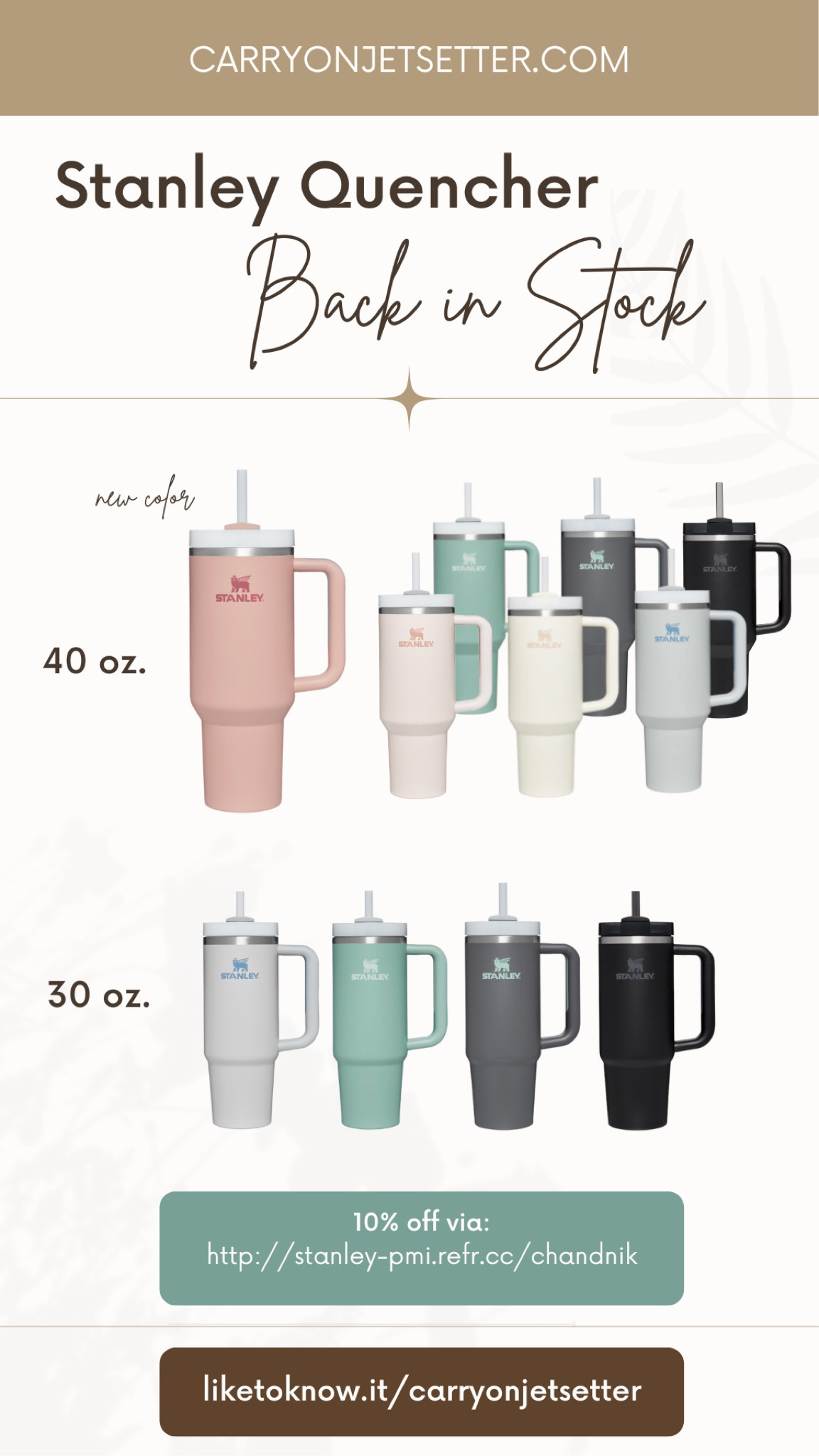 Restocked Stanley Quenchers in fresh colors & two sizes - 30 & 40 oz! Shop both sizes & colors using the link below. Use the URL in my post for 10% off! 

#stanley #stanleysale #stanleyquencher #stanleydiscount

#LTKHoliday #LTKGiftGuide #LTKunder50