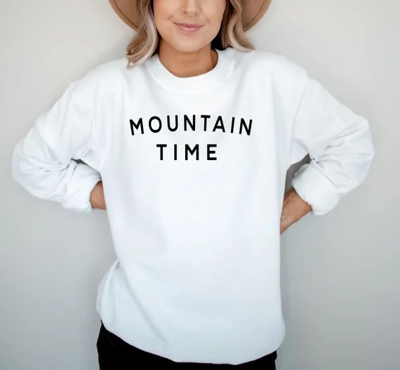 Mountain Time Crewneck | Super Comfy Wild Sweater | National Park Hiking Crewneck, Outdoor Lover ... | Etsy (CAD)