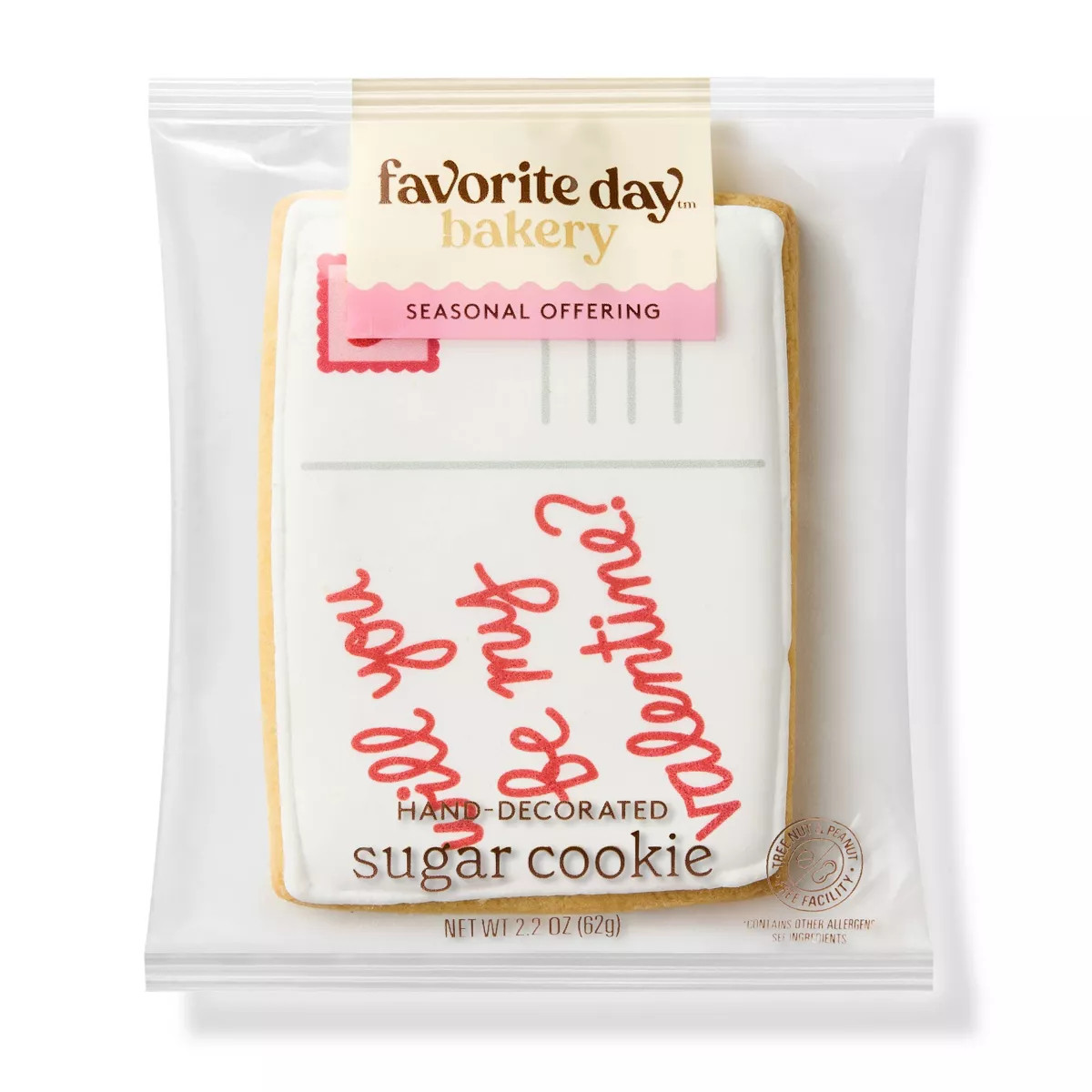 Will you be my Valentine? Printed Message Valentine's Cookie - 2.12oz - Favorite Day™ | Target