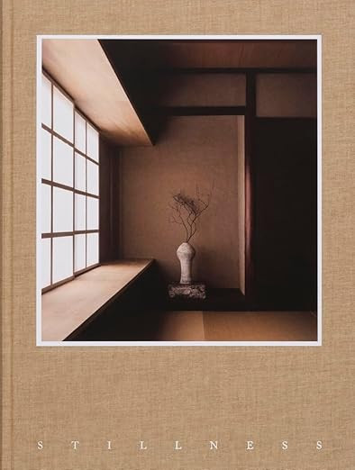 Stillness: An Exploration of Japanese Aesthetics in Architecture and Design      Hardcover – Oc... | Amazon (US)