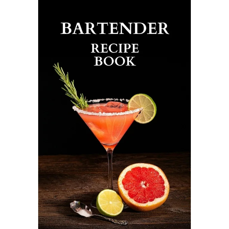 Bartender Recipe Book : Great Cocktail Recipe Book For Men, Blank Pages To Write In Your Cocktail... | Walmart (US)