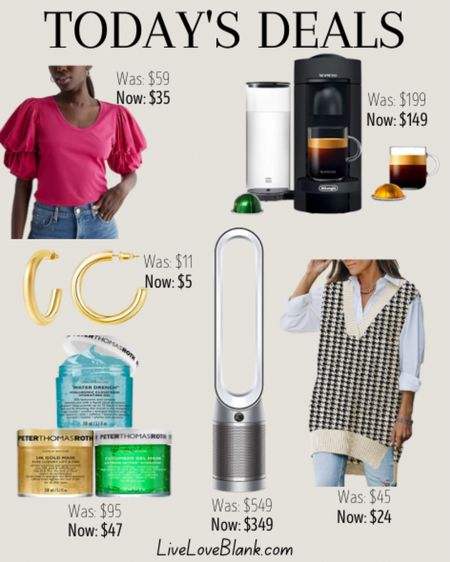 Today’s sales
Sleeveless sweater vest $24, clip the 30% off coupon!
Dyson air purifier with fan save $200
Peter Thomas Roth 3 set of masks 50% off
Gold hoops 50% off with code g5uze8fm
Nespresso espresso machine save 25%
Puff sleeve tee save over $20
#ltkhome

#LTKstyletip #LTKFind #LTKsalealert