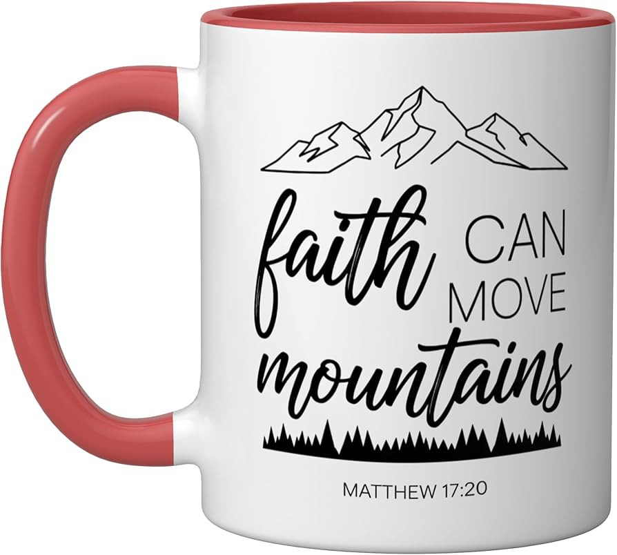 Christian Faith Can Move Mountains Matthew 17:20 Scripture Ceramic Mug, Red/White | Amazon (US)