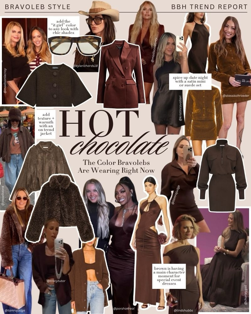 Hot Chocolate! Bravolebs are loving brown dresses, tops and accessories and we’re here for it 🤎