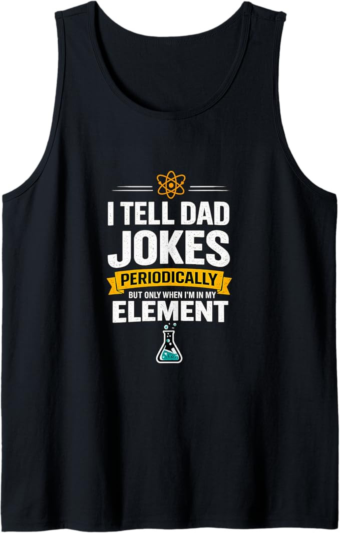 Mens I Tell Dad Jokes Periodically When I'm in My Element Tank Top | Amazon (US)