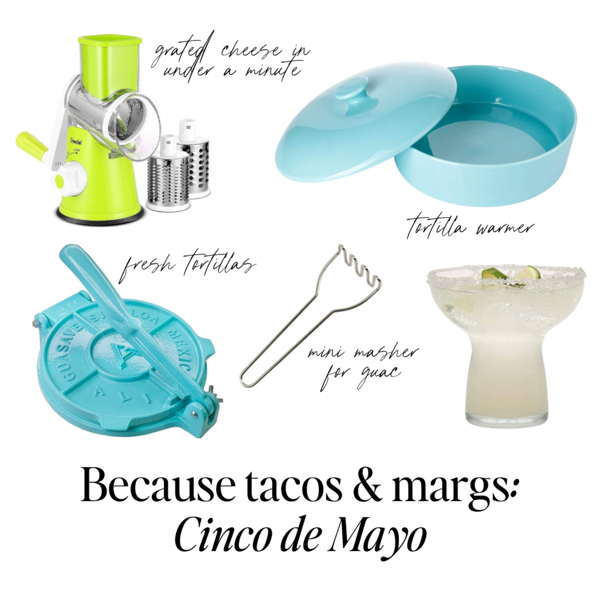 Top 5 taco must haves: everything you need to make yummy tacos.

If you only buy one thing, make it this mini masher. We eat ALOT of guacamole and this is tiny and easy to use in a small bowl. 

I swear by this viral cheese grater. Comes in a bunch of colors, easy to assemble and get fresh grated cheese in less than a minute. 

Everyone needs a tortilla warmer to keep them soft and hot. Upgrade to a pretty one and toss the plastic.

Modern margarita glasses at a bargain. 

#amazonmusthaves #amazonhome #amazonfinds #amazonorganization #amazonkitchen #amazonluxury #amazonentertaining #kitchengadgets #cincodemayo #tacoparty #maxicanfood #entertainingmusthaves





#LTKparties #LTKhome #LTKSeasonal