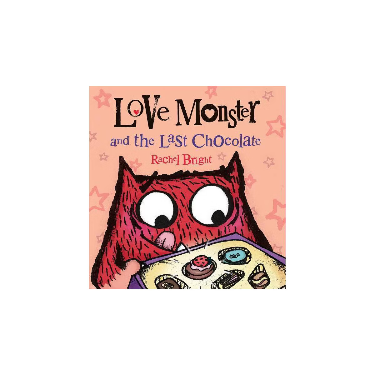 Love Monster and the Last Chocolate - by  Rachel Bright (Hardcover) | Target