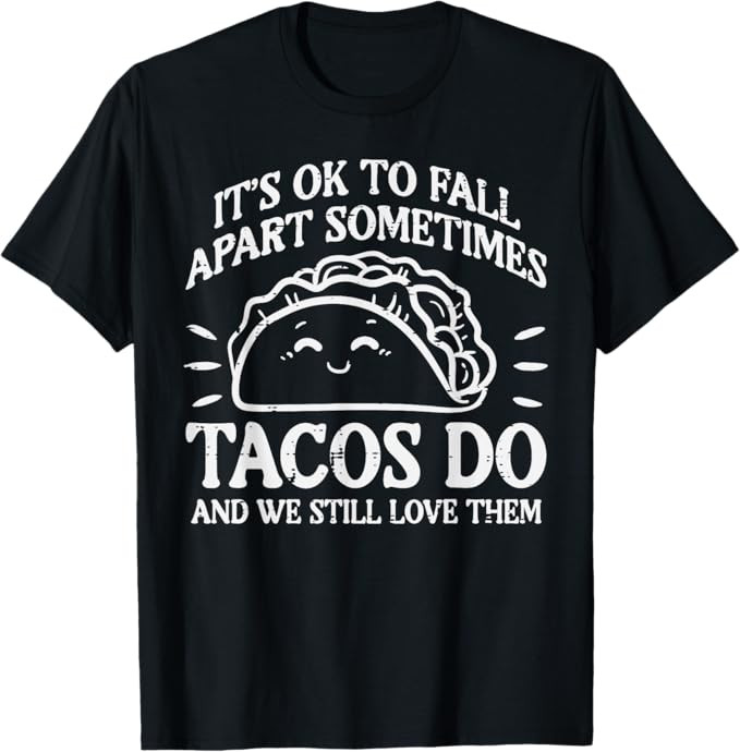 Mental Health Ok To Fall Apart Taco Awareness Men Women Kids T-Shirt | Amazon (US)