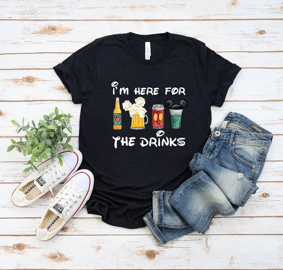 I'm Here for the Drinks Disney Trip Shirt Disneyland | Etsy | Etsy (US)