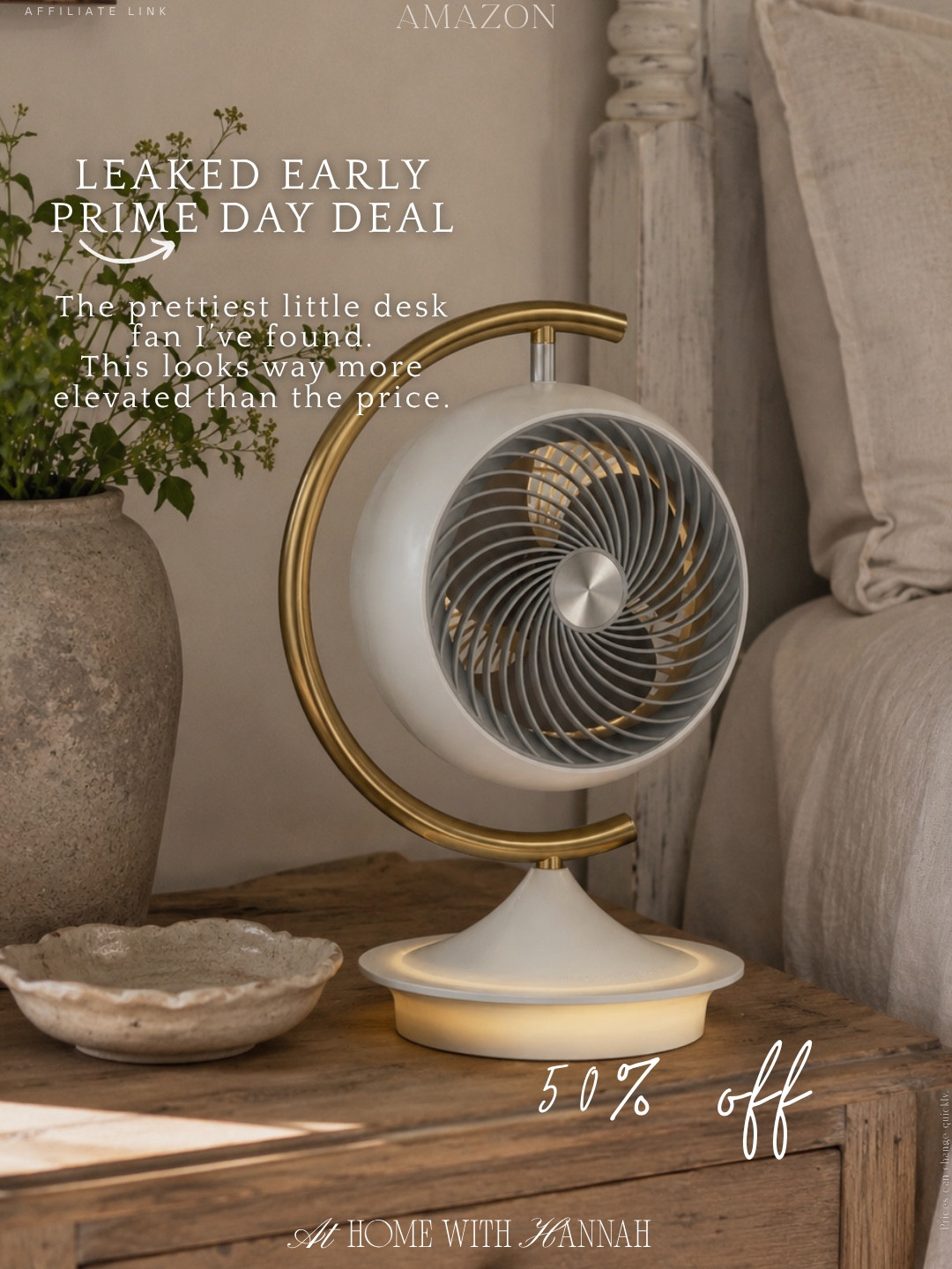 Prime Day home deal • pretty desk fan • desk fan sale

This little desk fan is 50% off, and it looks way more elevated than the price 🤍

It’s one of those practical finds that still feels pretty enough to keep out on a nightstand, desk, vanity, kitchen counter, dorm room, or bedside table.

If you’re shopping for: pretty desk fan, desk fan sale, Prime Day home deals, Amazon home finds, bedroom fan, nightstand fan, small fan, portable fan, office desk fan, dorm room essentials.

I love when a useful item doesn’t look like an eyesore. This gives you that cool air you actually need for summer, but the shape and gold detail make it feel so much prettier than a basic fan.

Such a good early Prime Day find if you want something functional that still fits into a pretty space.

Everything is linked here 🤍

#PrimeDayDeals
#DeskFan
#AmazonHome
#HomeDeals
#DormEssentials
#OfficeFinds

#LTKSaleAlert #LTKHome