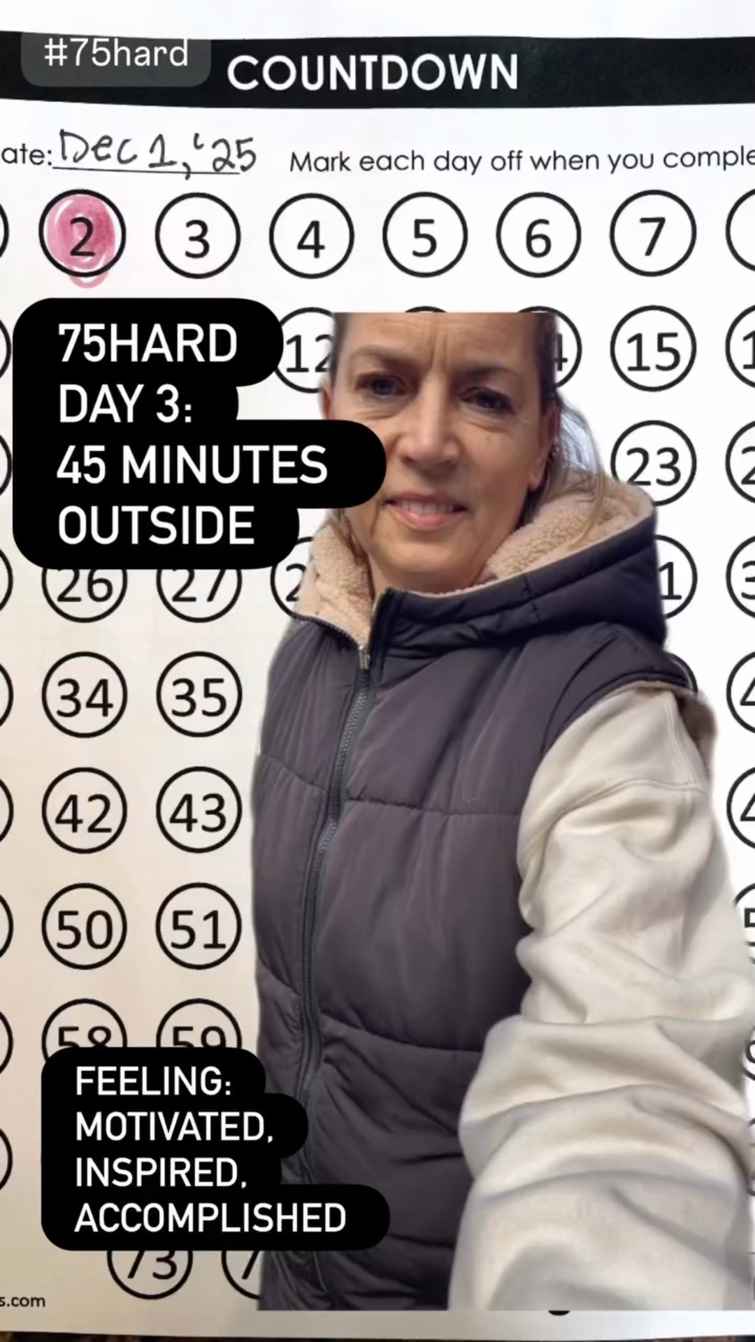 FEELING:
MOTIVATED,
INSPIRED,
ACCOMPLISHED  75HARD
DAY 3:
45 MINUTES 
OUTSIDE