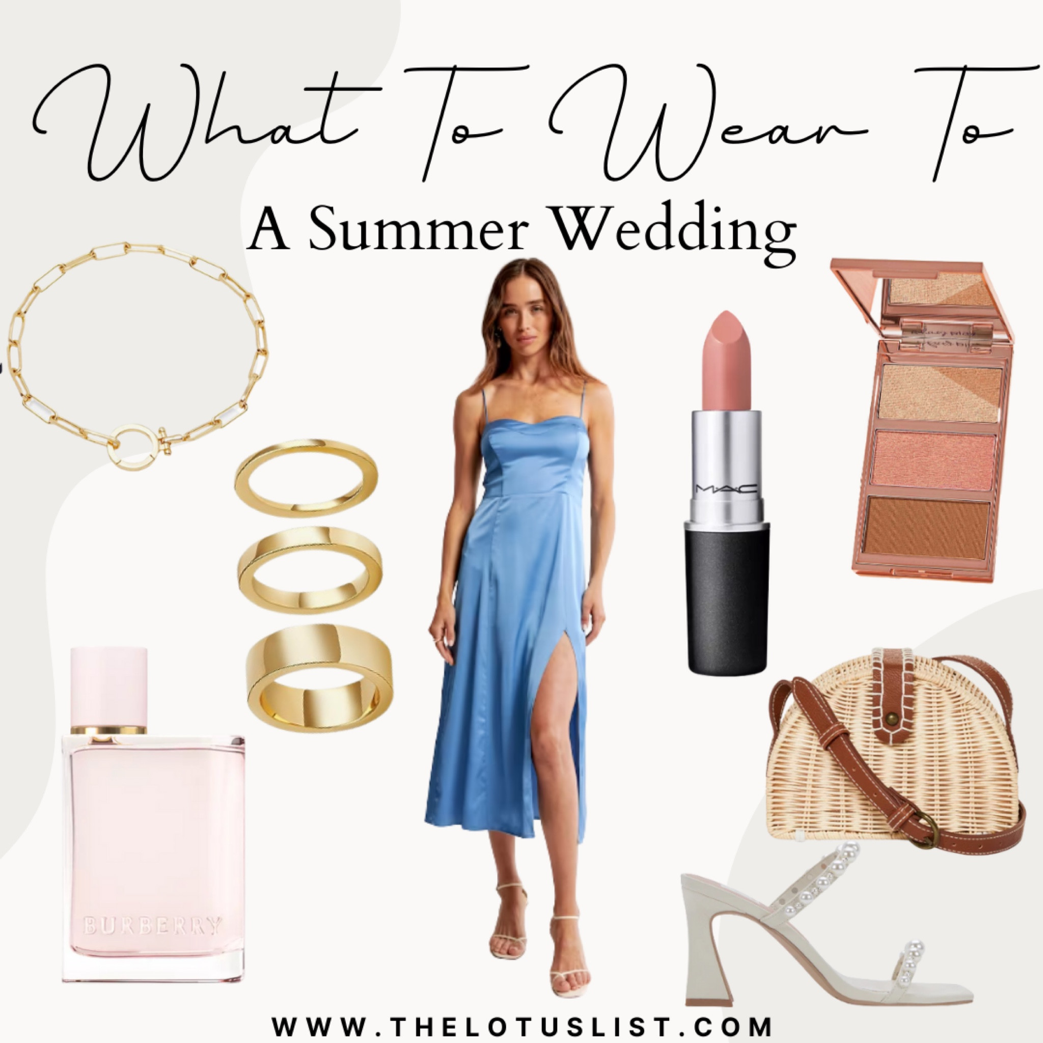 What To Wear To - A Summer Wedding

LTKunder100 / LTKunder50 / LTKsalealert / LTKwedding / LTKitbag / LTKshoecrush / LTKbeauty / wedding guest dress / wedding guest dresses / wedding guest / wedding guest outfit / wedding guest outfits / summer wedding / summer wedding guest dress / summer wedding guest dresses / gold rings / gold jewelry / summer dress / summer dresses / makeup / skincare / sale / sale alert / Mac lipstick / tarte / Burberry fragrance 

#LTKFind #LTKstyletip #LTKSeasonal