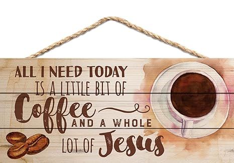 P. Graham Dunn All I Need Today is Coffee and Jesus 5 x 10 Wood Plank Design Hanging Sign | Amazon (US)