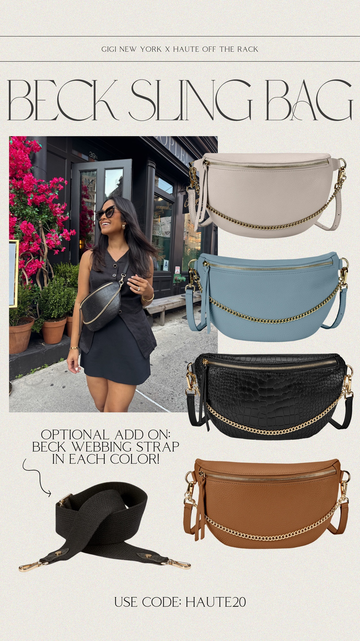 the Beck Sling Bag that I designed with @giginewyork comes in these 4 stunning colors with an optional webbing strap to add on!

Use code:HAUTE20 at checkout

#giginewyork #slingbag #vest #linenset #matchingset #blackoutfit 


#LTKSaleAlert #LTKSeasonal #LTKItBag