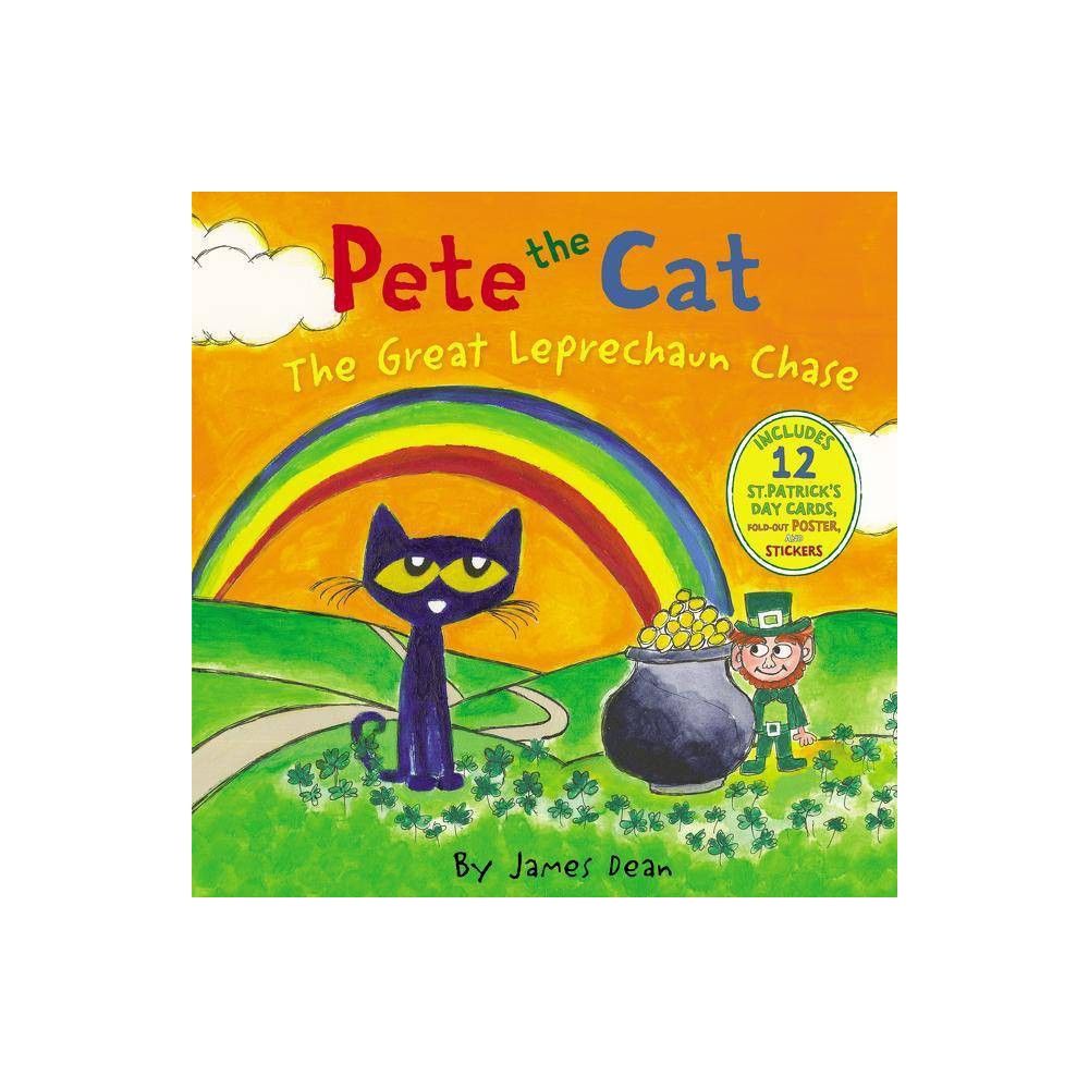 Great Leprechaun Chase - (Pete the Cat) by James Dean (Hardcover) | Target