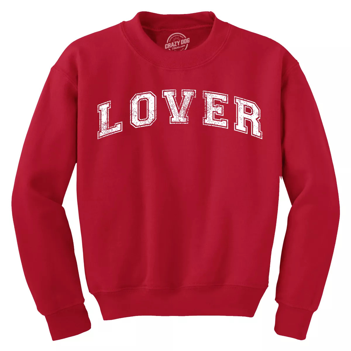 Lover Crewneck Sweatshirt Funny Cute Valentines Day Love Long Sleeve Sweater - Crazy Dog Crew Nec... | Target