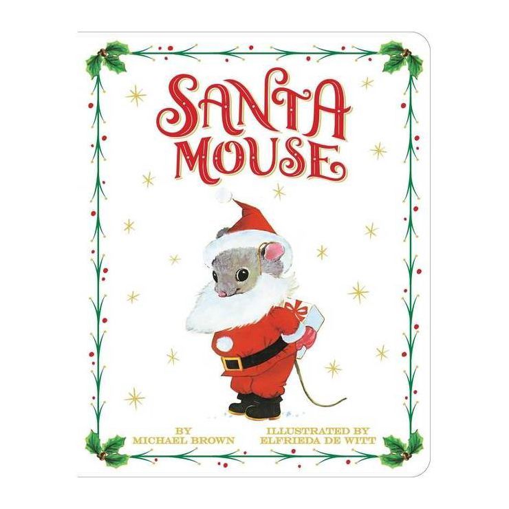Santa Mouse - by Michael Brown (Board Book) | Target
