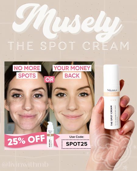 The #1 skincare product that completely changed my skin, is The Spot Cream by Musely.

If you have been wanting to try, it is 25% off for a limited time! Use code: SPOT25

#LTKsalealert #LTKunder100 #LTKbeauty