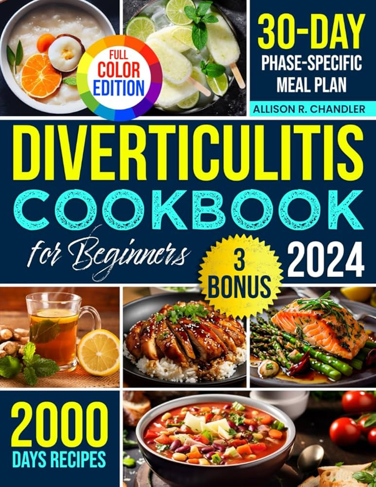 Diverticulitis Cookbook for Beginners: Unlock 2000 Days of Nourishment Recipes with 3 Stages Desi... | Amazon (US)