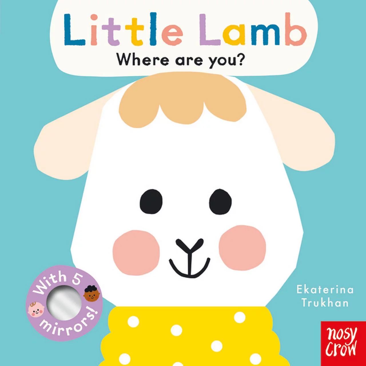 Baby Faces: Baby Faces: Little Lamb, Where Are You? (Board book) | Walmart (US)