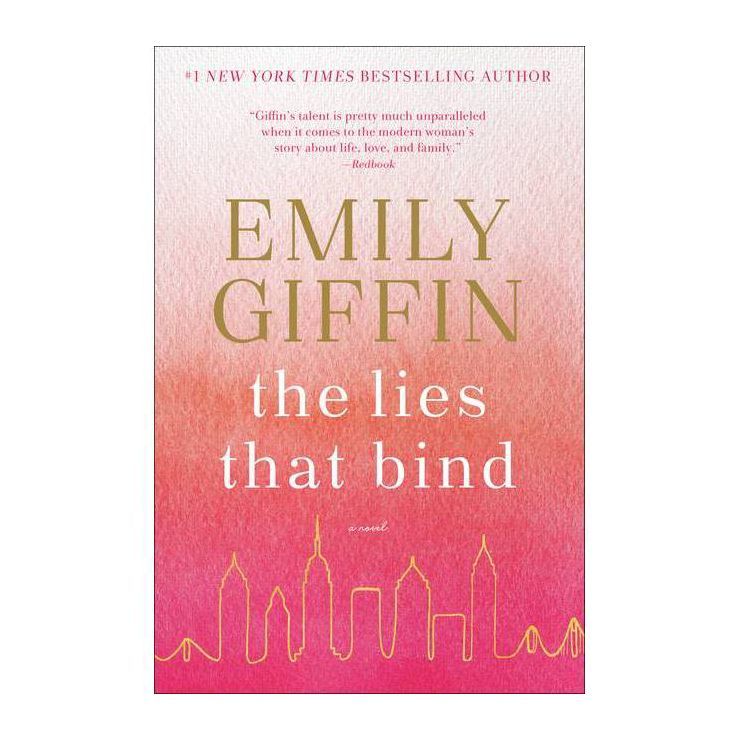 The Lies That Bind - by Emily Giffin | Target
