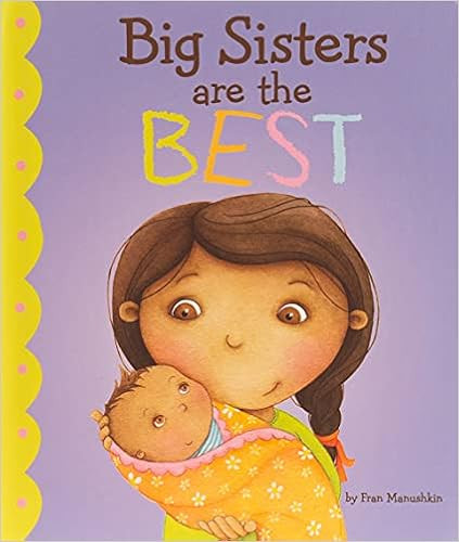 Big Sisters Are the Best (Fiction Picture Books)    Hardcover – Picture Book, February 1, 2012 | Amazon (US)