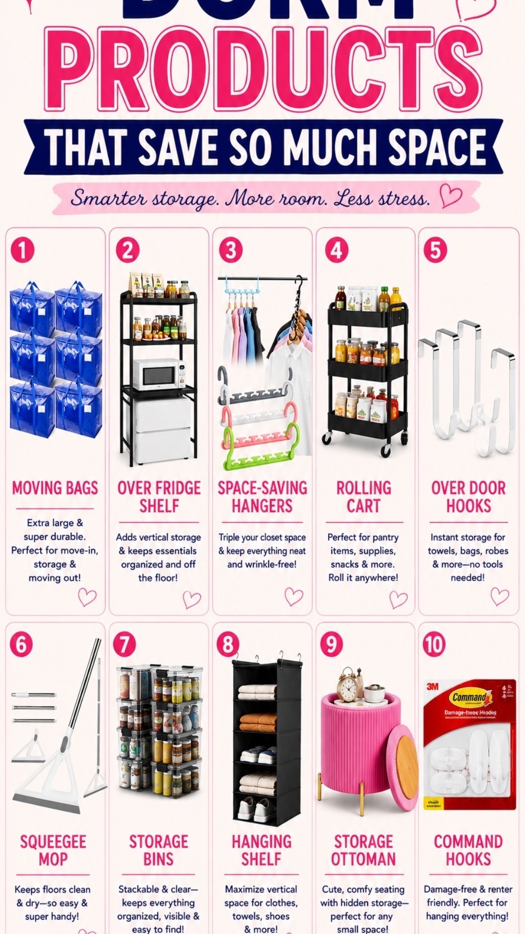 Small dorm room? No problem. 🏡✨

These are the space-saving products I recommend over and over because they help make even the tiniest dorm feel organized and functional. From over-the-fridge storage and rolling carts to hanging organizers and hidden storage, every inch counts when you’re living in a small space.

Save this before move-in day so you don’t forget these dorm essentials! 🎓💕

#DormRoomIdeas #CollegeMoveIn #DormEssentials #CollegeLife #SpaceSavingHacks

#LTKU #LTKmomlife #LTKHome
