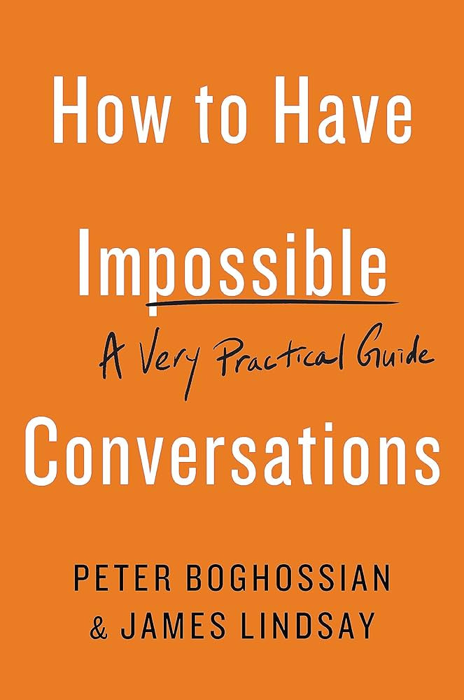 How to Have Impossible Conversations: A Very Practical Guide | Amazon (US)