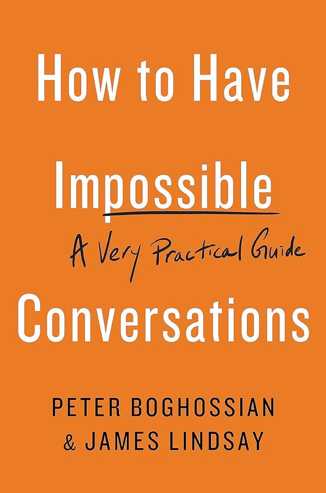 How to Have Impossible Conversations: A Very Practical Guide | Amazon (US)