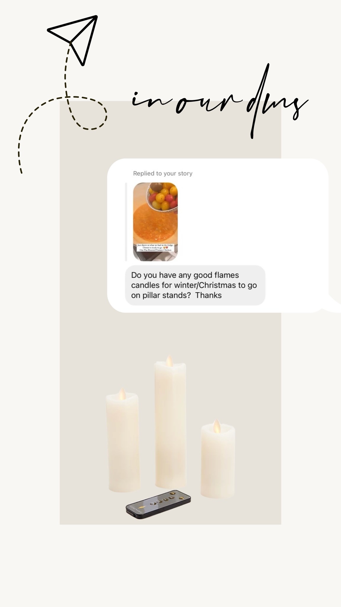 In our DMS - battery candles 

#LTKSeasonal #LTKhome #LTKHoliday