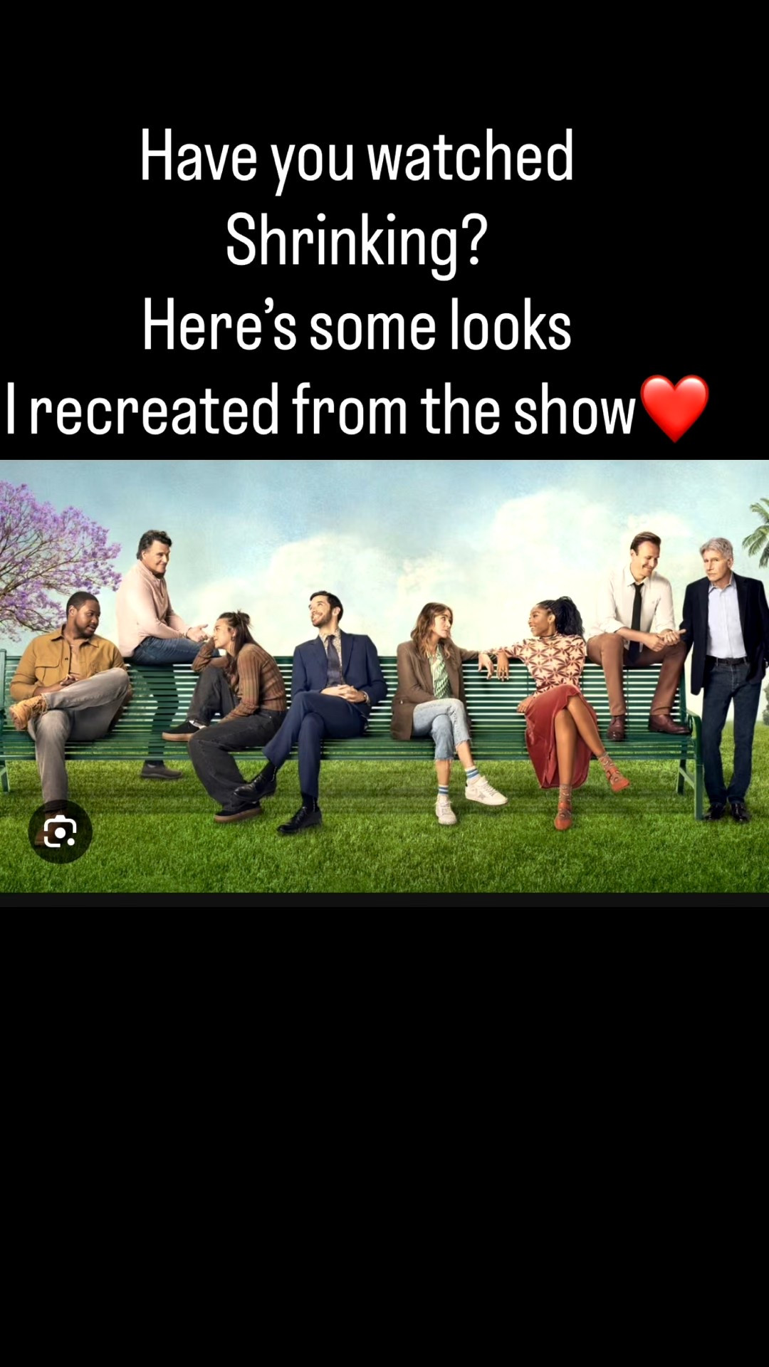 I recreated some styles from the show Shrinking
I linked what I could or a similar option ❤️