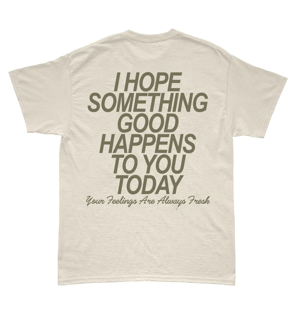 Your Feelings Are Always Fresh T-Shirt | Shop Kristin Jones