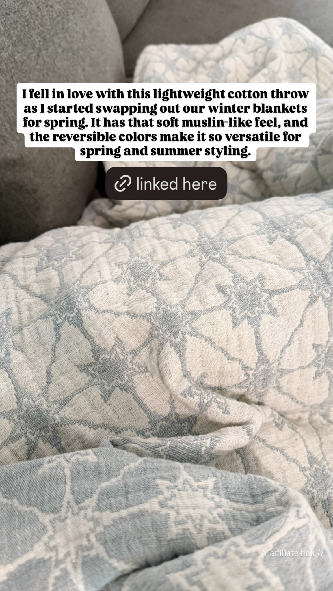 I fell in love with this lightweight cotton throw as I started swapping out our winter blankets for spring. It has that soft muslin-like feel, and the reversible colors make it so versatile for spring and summer styling.

#LTKSeasonal #LTKHome #LTKdayinmylife