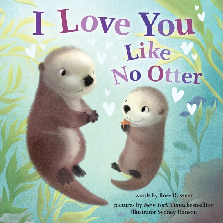 I Love You Like No Otter (Hardcover) | Walmart (US)