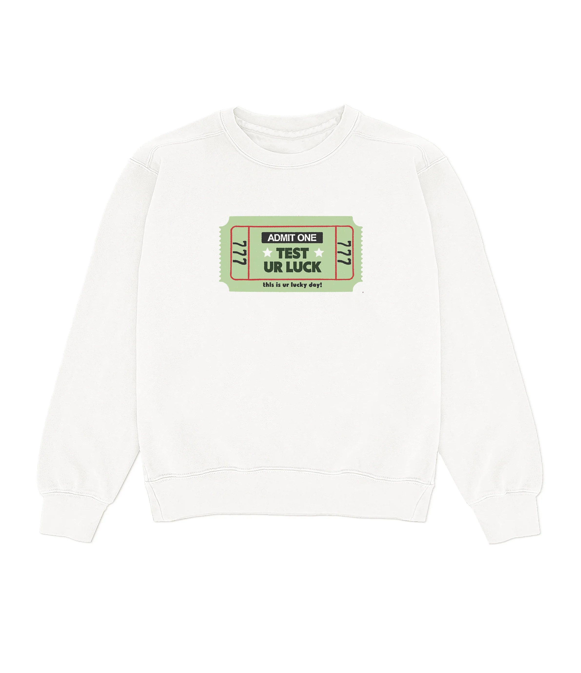 Ticket To Test Ur Luck Crewneck | Shop Kristin Jones