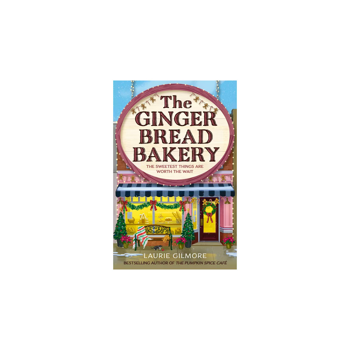 The Gingerbread Bakery - (Dream Harbor) by  Laurie Gilmore (Paperback) | Target