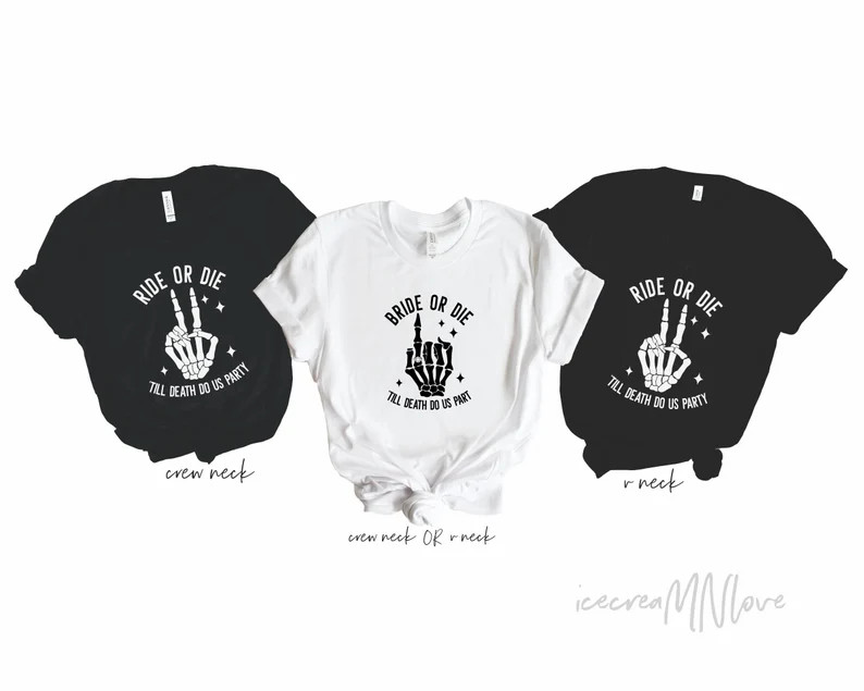 Bride or Die Bachelorette Party Shirts Ride or Die Shirts Bachelorette Party Shirts Skeleton Bach... | Etsy (US)