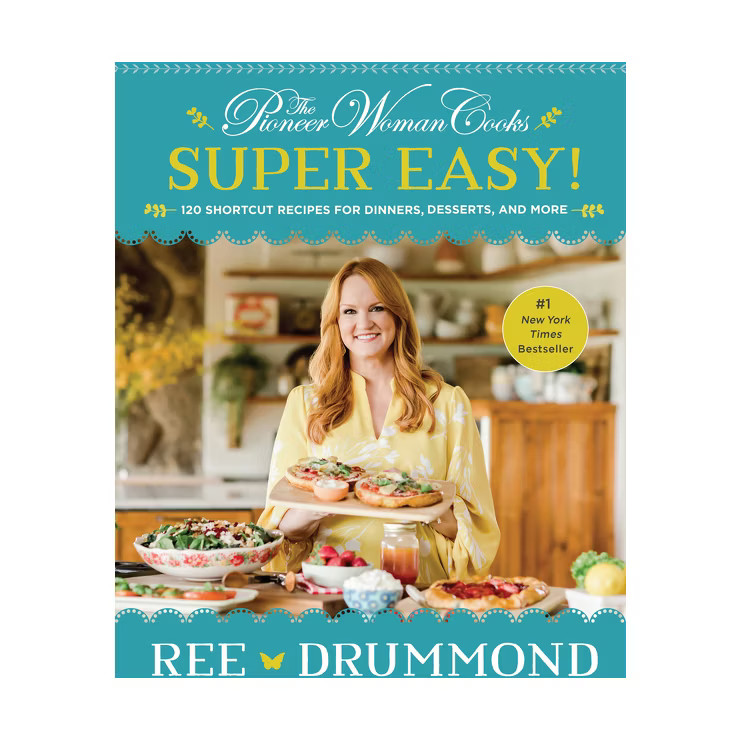 The Pioneer Woman Cooks--Super Easy! - by Ree Drummond (Hardcover) | Target