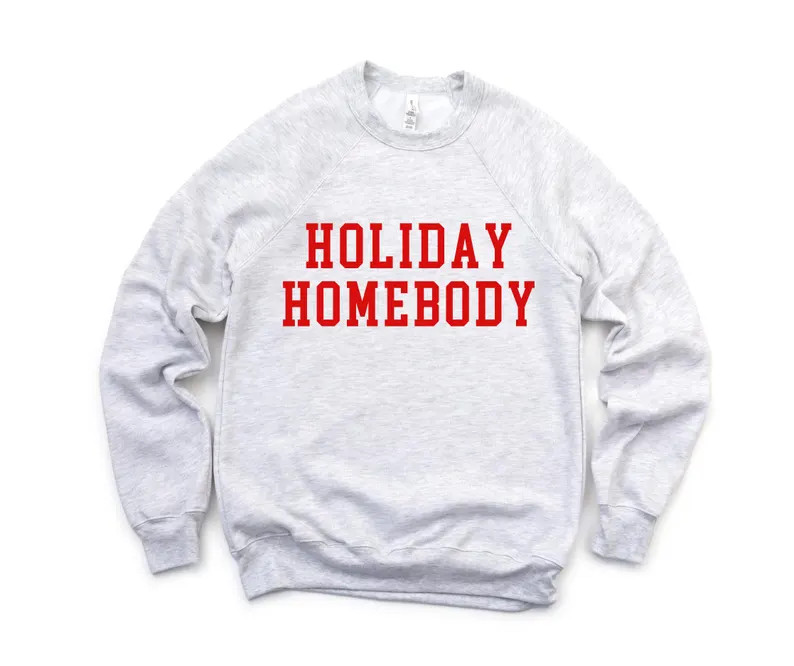 Holiday Homebody Sweatshirt. Christmas Sweatshirt. Comfy Christmas. - Etsy | Etsy (US)