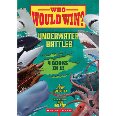 Who Would Win?: Underwater Battles - by  Jerry Pallotta (Hardcover) | Target