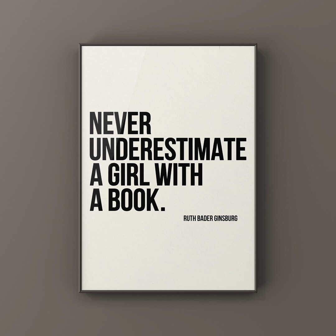 RBG Quote,  Never Under estimate a girl with a book, Canvas or Unframed Print - Ruth Bader Ginsbu... | Etsy (US)