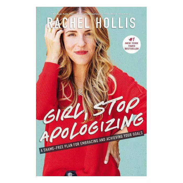 Girl, Stop Apologizing by Rachel Hollis (Hardcover) | Target